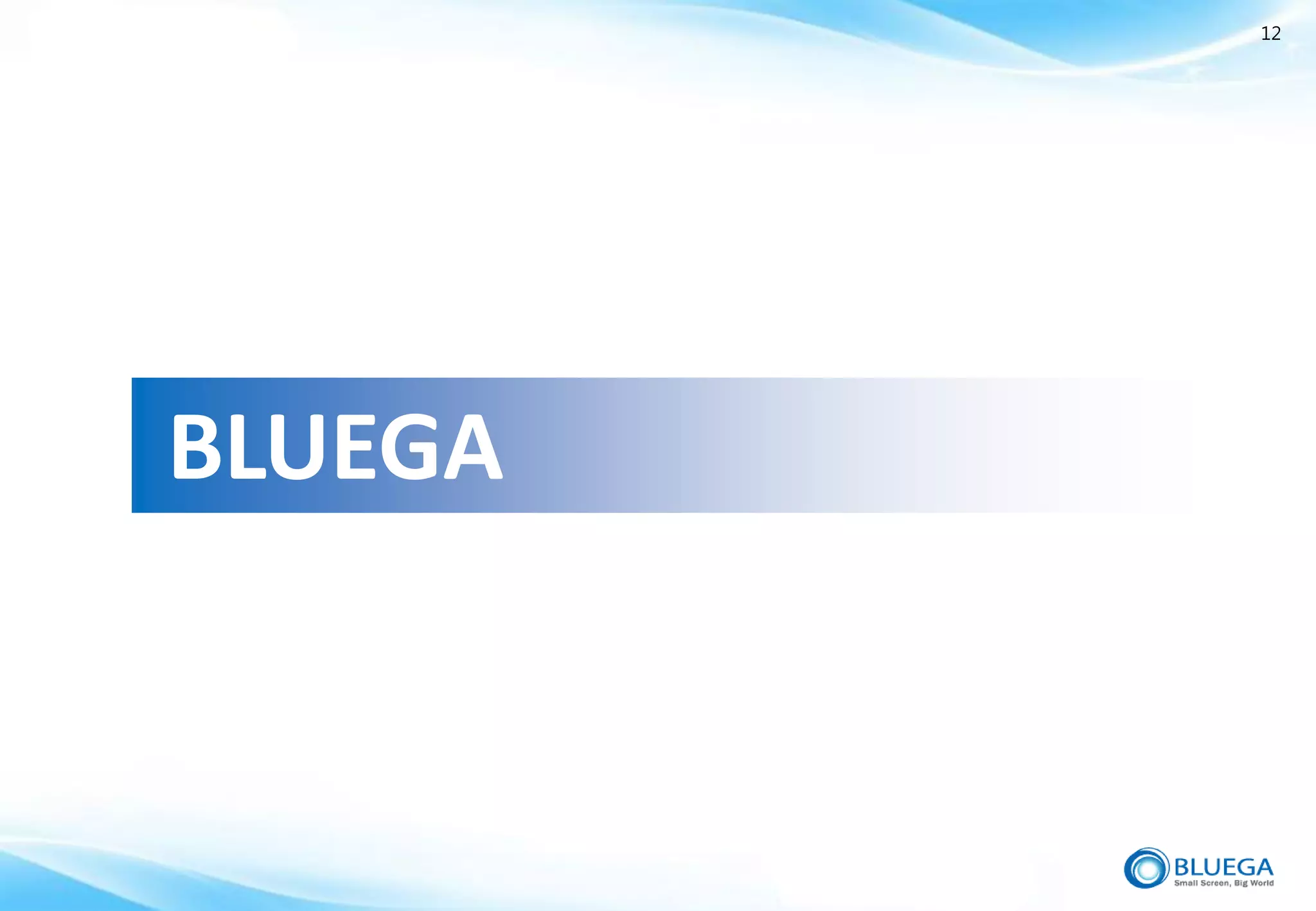 12




BLUEGA
 