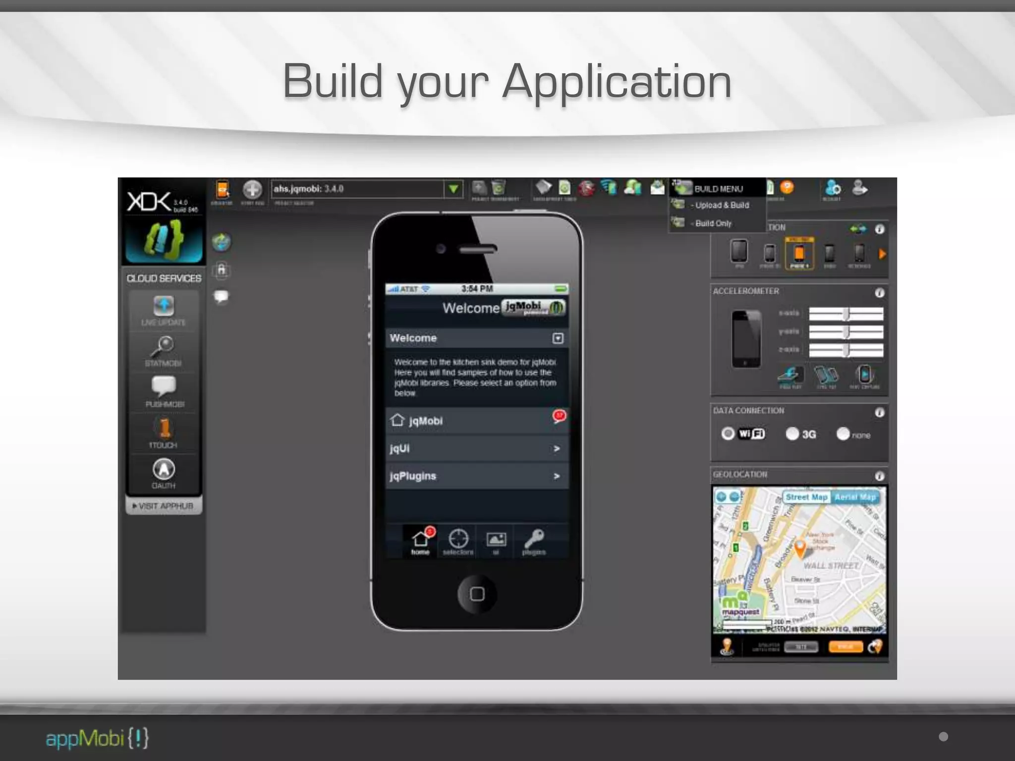 Build your Application
 