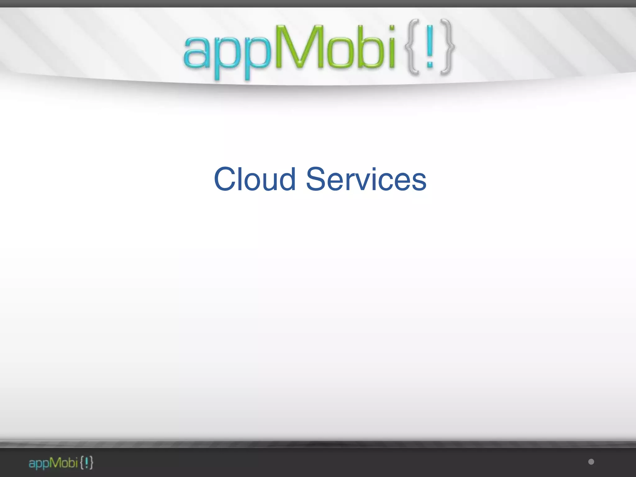 Cloud Services
 