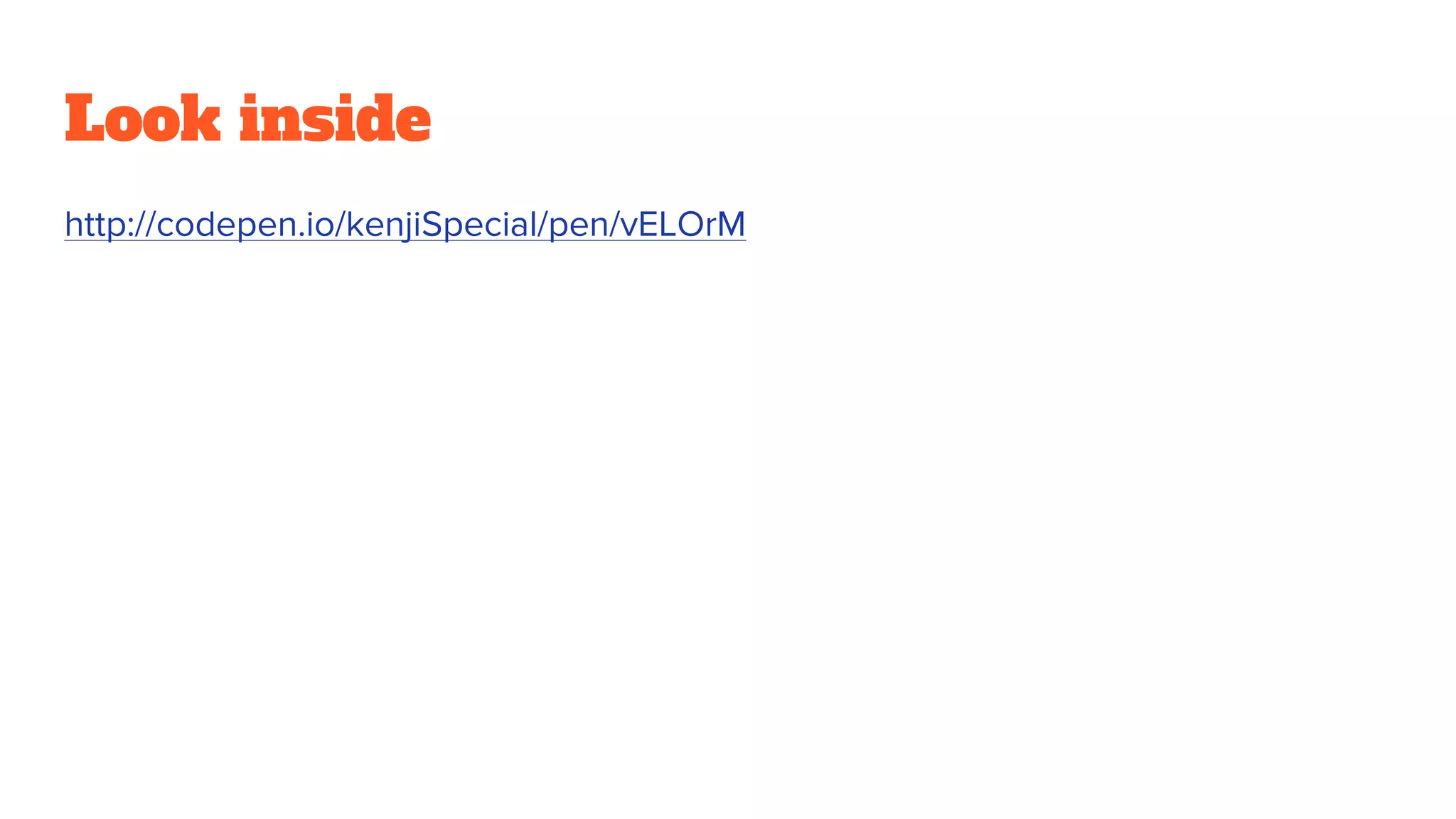 Look inside
http://codepen.io/kenjiSpecial/pen/vELOrM
 