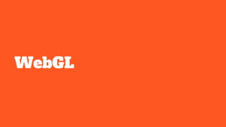 WebGL
 