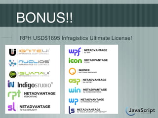 BONUS!!
RPH USD$1895 Infragistics Ultimate License!
 