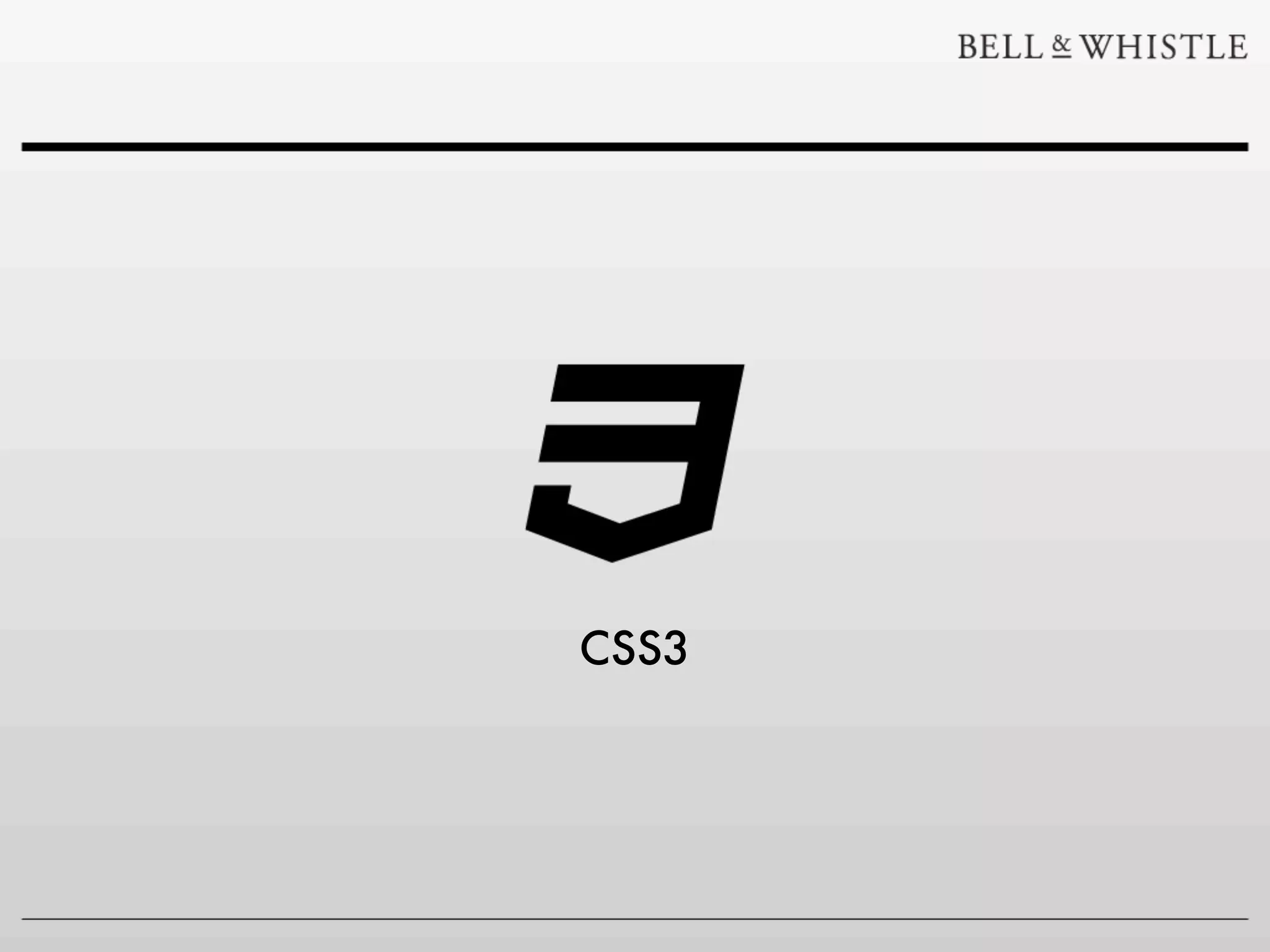 CSS3
 