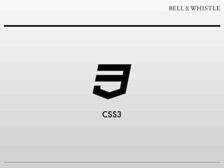 CSS3
 