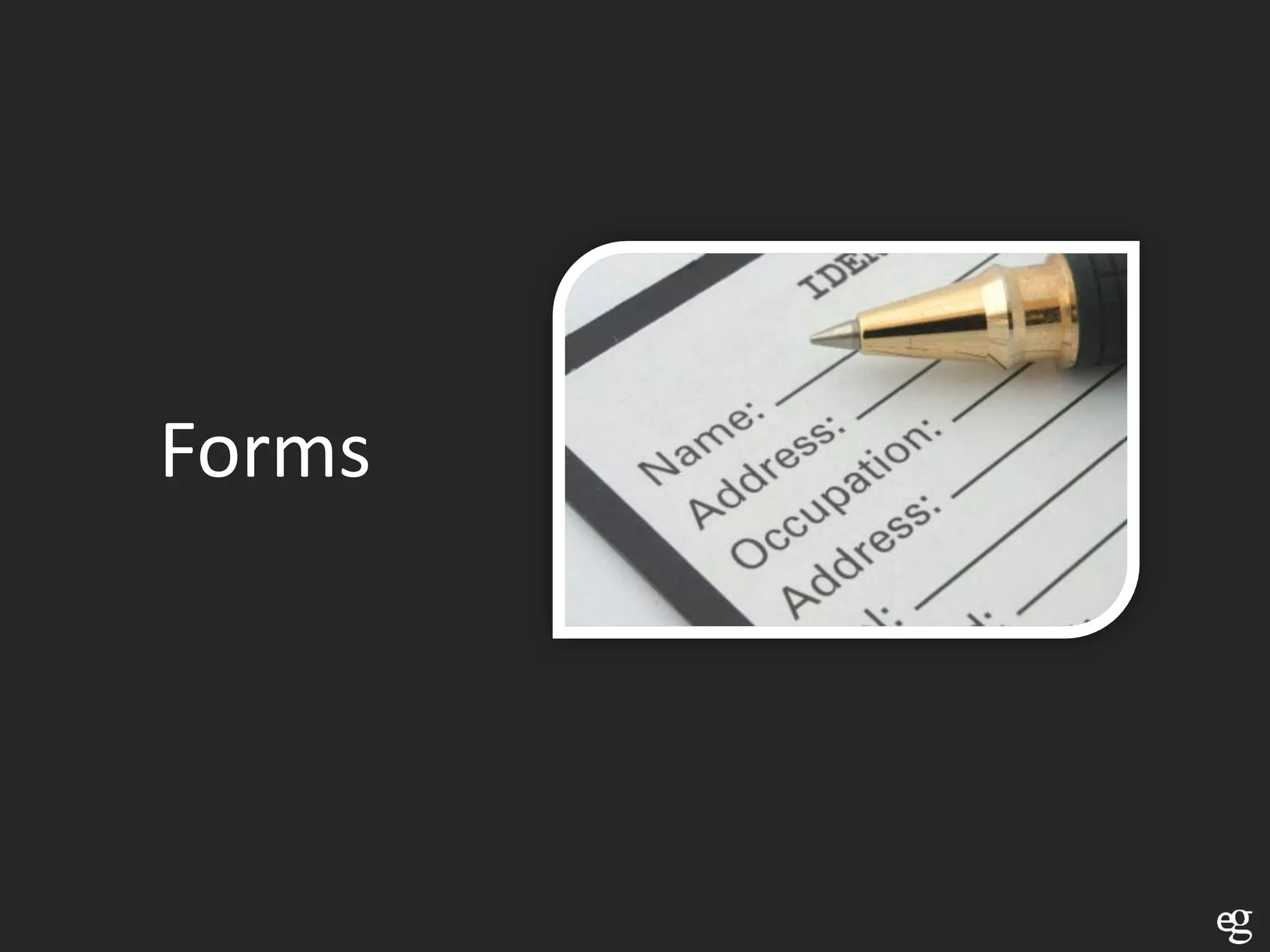 Forms
 
