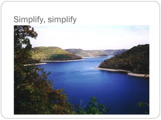 Simplify, simplify Identify what takes a long time Reduce / Reuse Javascript & CSS Optimize images 