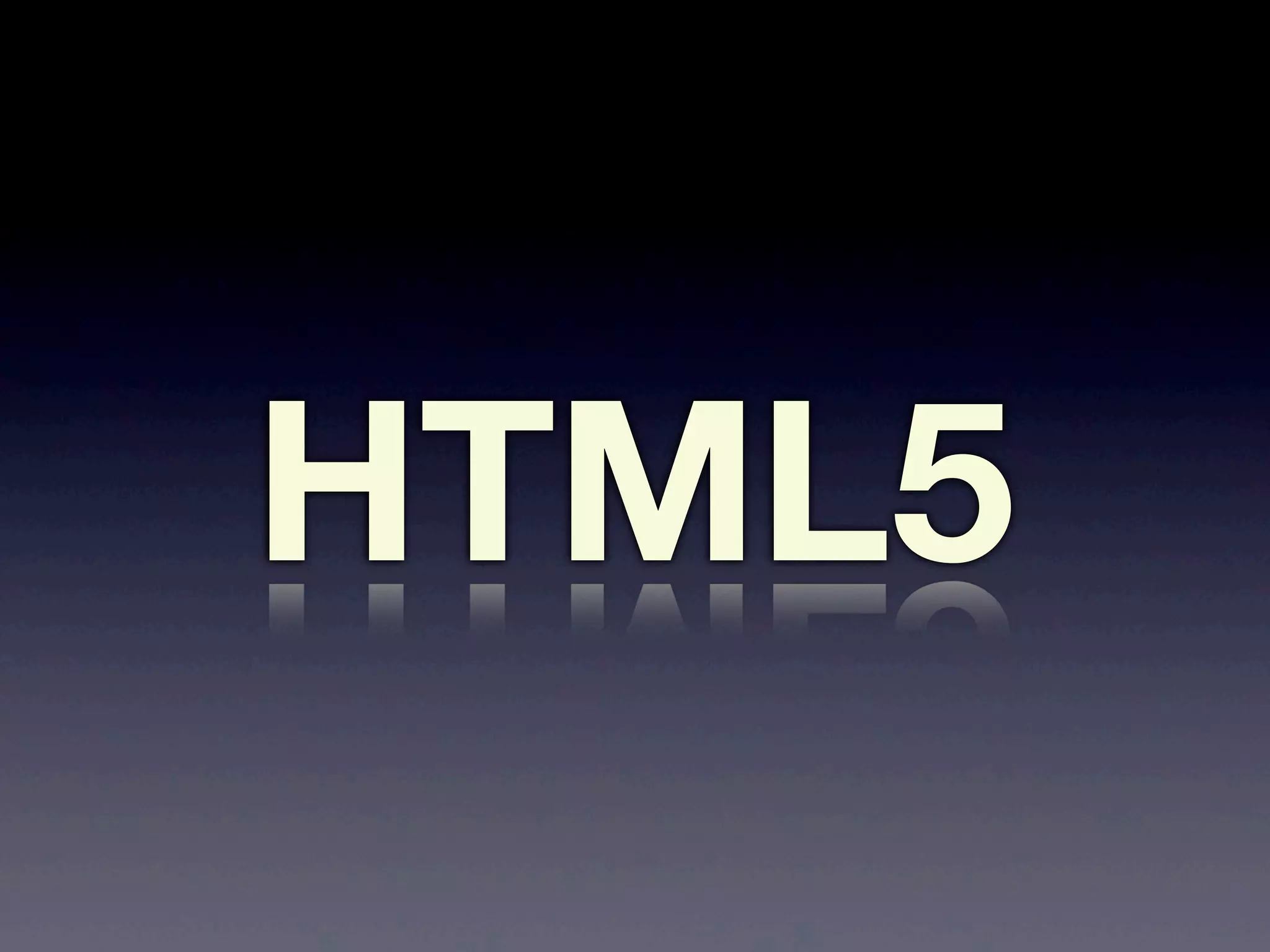 HTML5
 