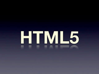 HTML5
 