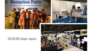 2016/06 Apps Japan
 