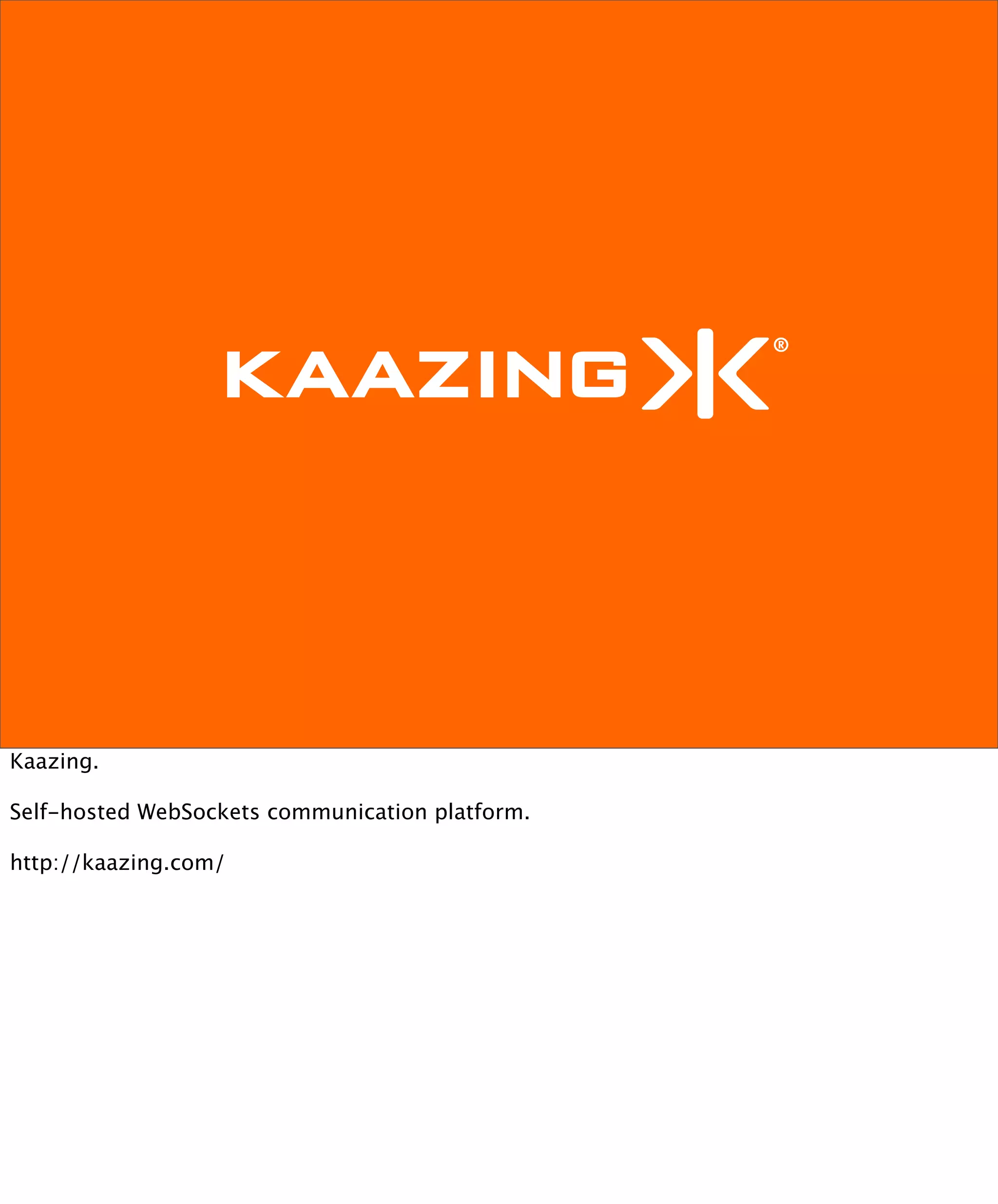 Kaazing.

Self-hosted WebSockets communication platform.

http://kaazing.com/
 