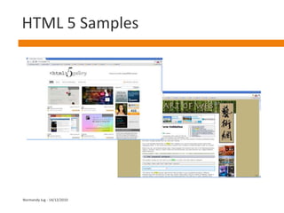 Dépréciation<applet>, <frame>, <font>, <center>…Doc Type  & CharSet simplifié<!DOCTYPE html><metacharset="utf-8">querySelector & querySelectorAllStructuration sémantique du contenuSimple & intuitifFacilité de parsingNormandy Jug - 14/12/2010