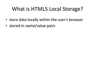 Html5 local storage | PPT