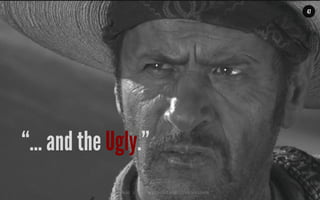 MALMBERG	
  	
  	
  	
  |	
  	
  	
  	
  THE	
  TRUTH	
  ABOUT	
  HTML5	
  |	
  LUNCH	
  &	
  LEARN	
  
47
“… and the Ugly.”
 