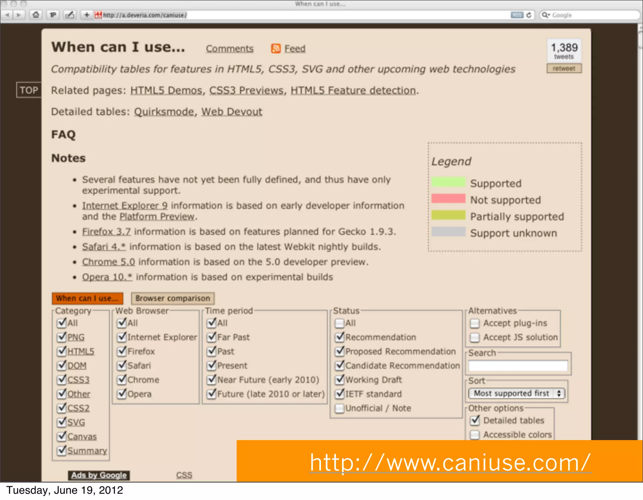 http://www.caniuse.com/
Tuesday, June 19, 2012
 