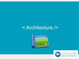 < Architecture />
 