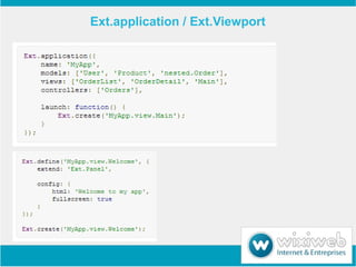Ext.application / Ext.Viewport
 