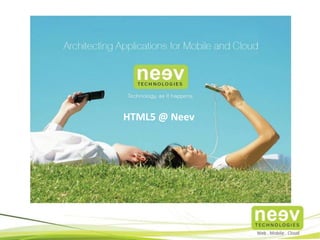 HTML5 @ Neev
 