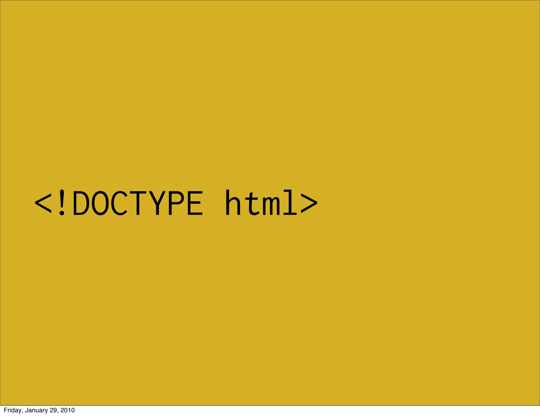 <!DOCTYPE html>




Friday, January 29, 2010
 