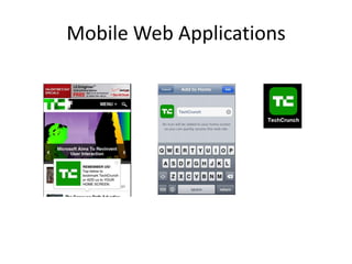 Mobile Web Applications
 