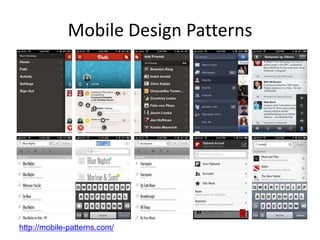 Mobile Design Patterns




http://mobile-patterns.com/
 