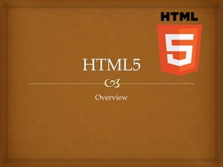 Html5 Overview | PPT