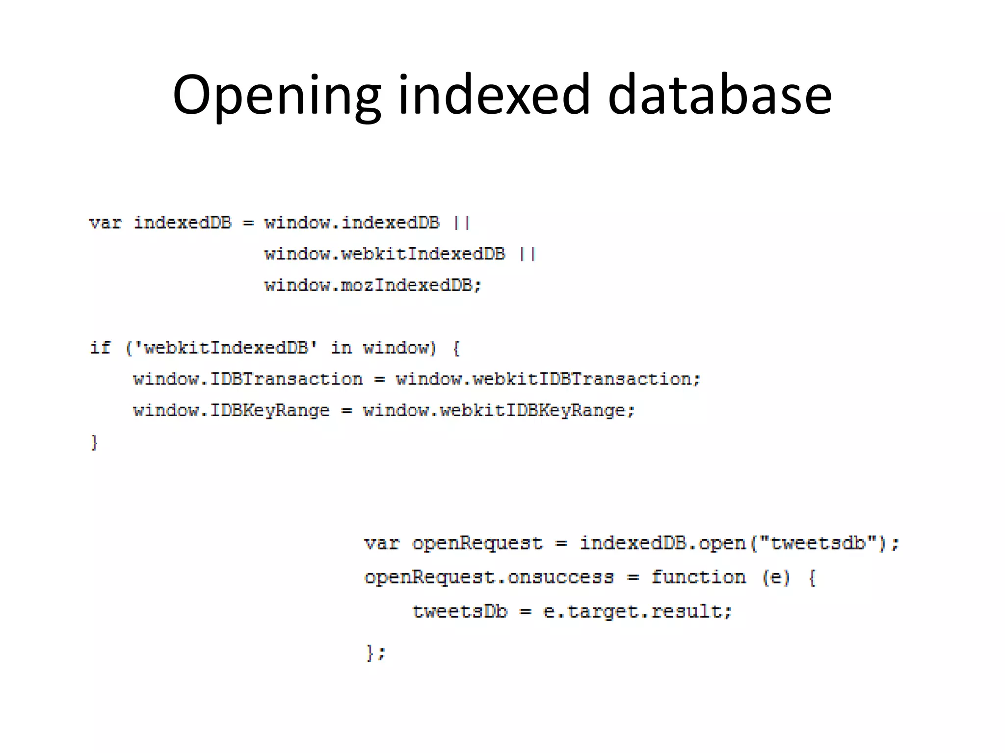 Opening indexed database
 