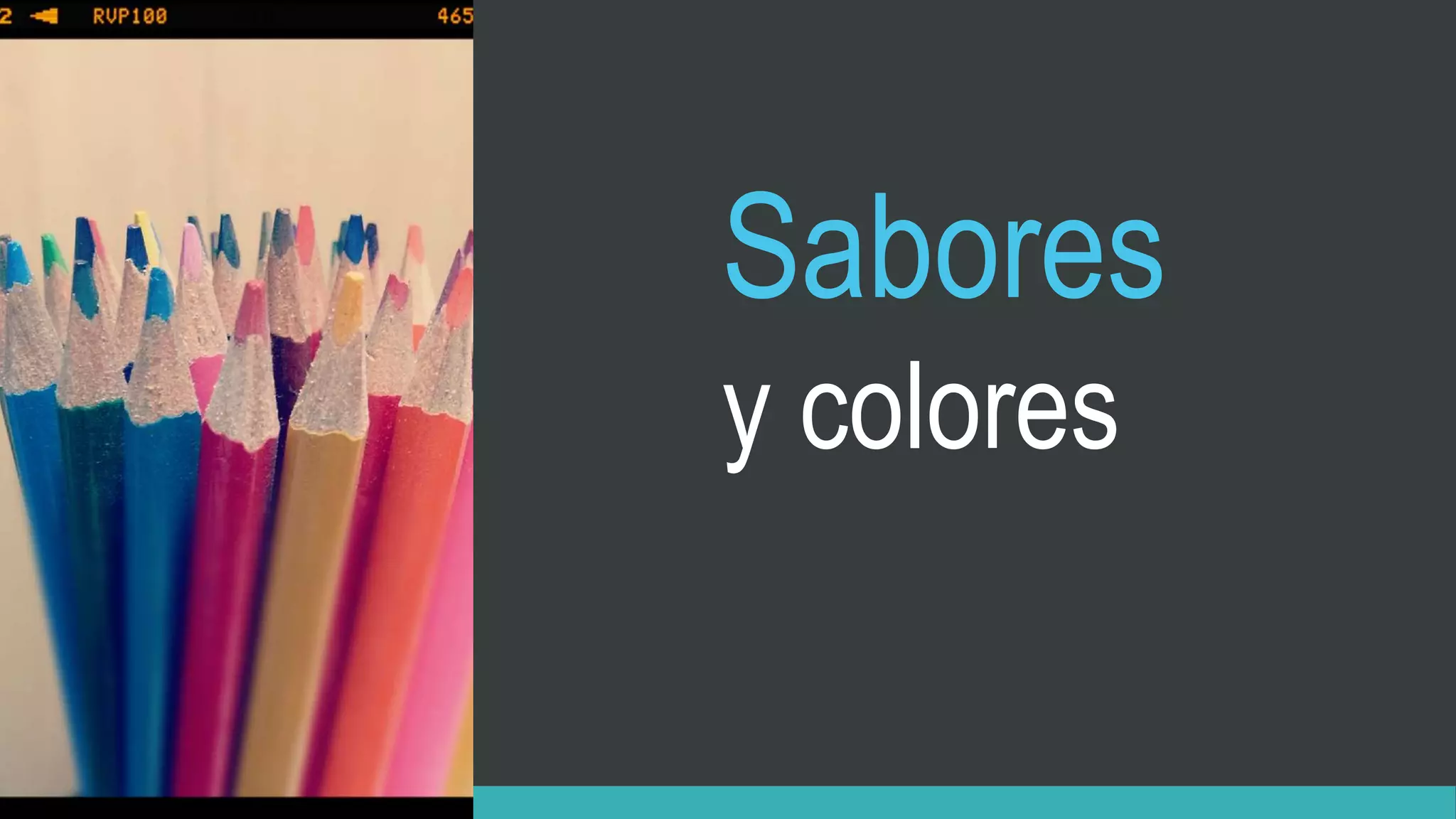 Sabores
y colores
 