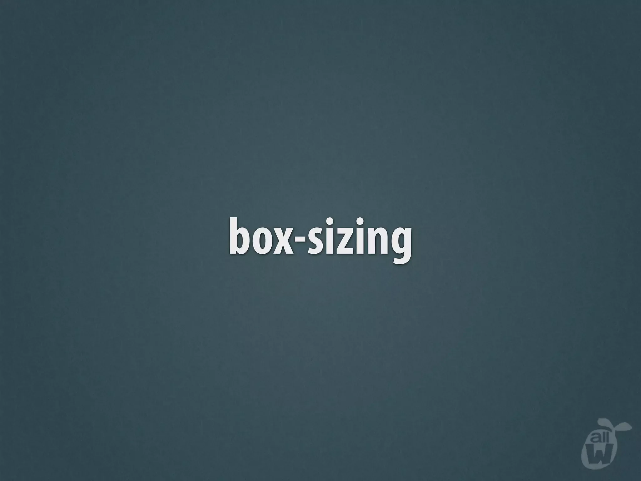 box-sizing
 
