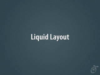 Liquid Layout
 