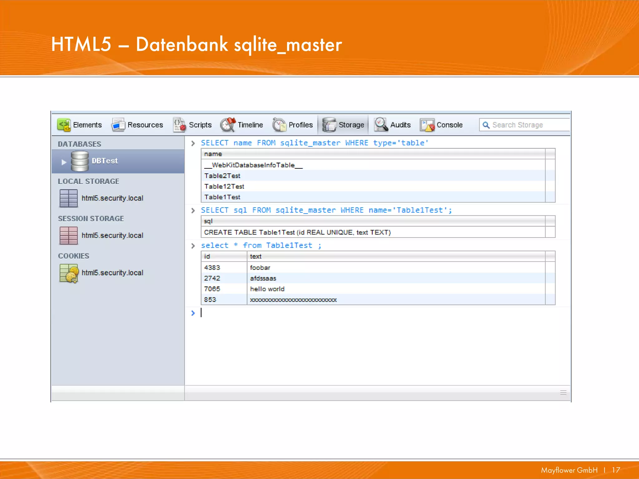 HTML5 – Datenbank sqlite_master




                                  Mayflower GmbH I 17
 