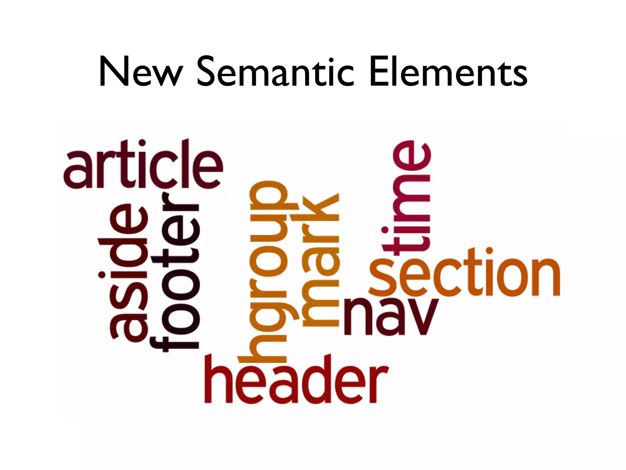New Semantic Elements
 