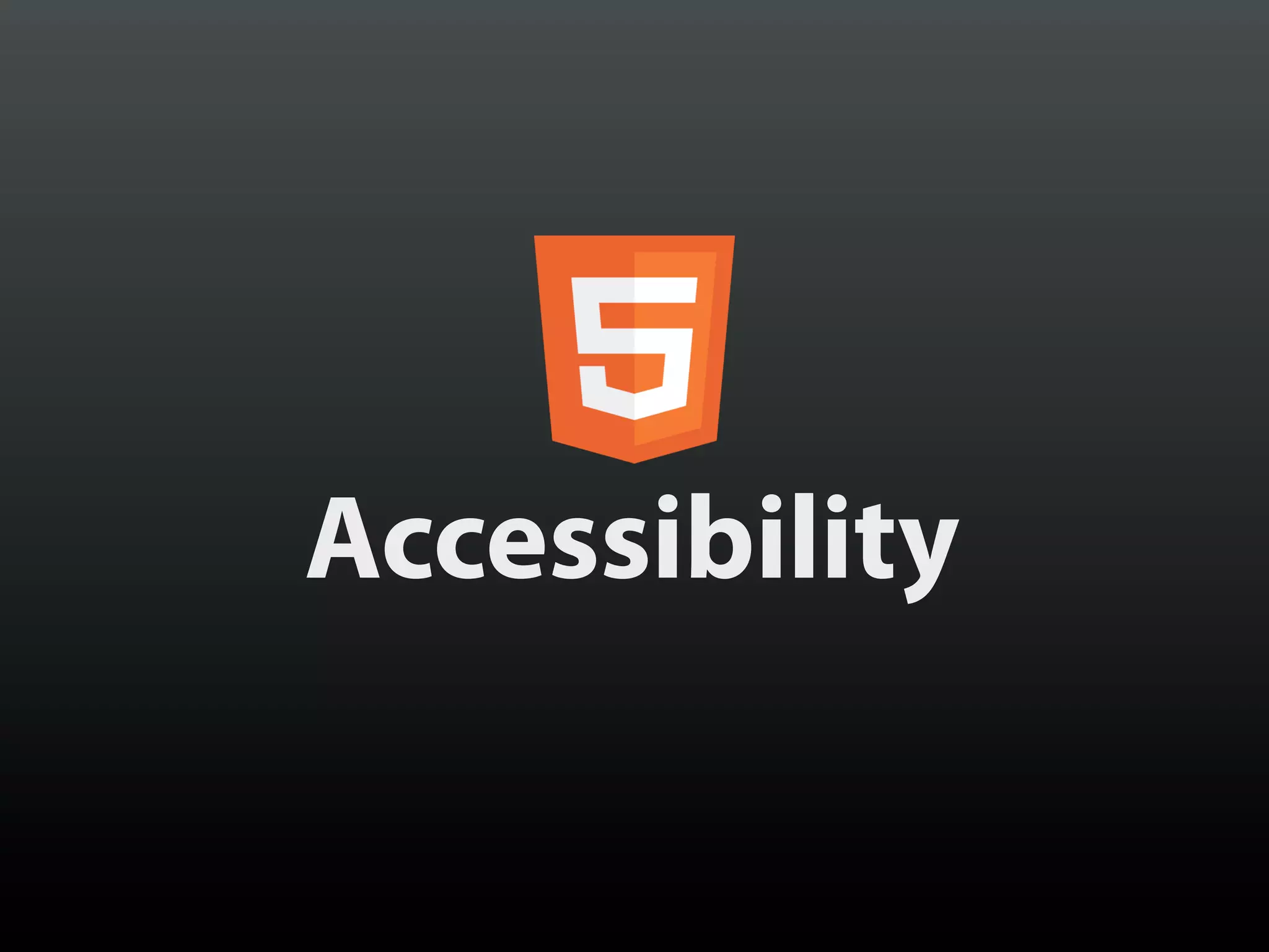 Accessibility
 