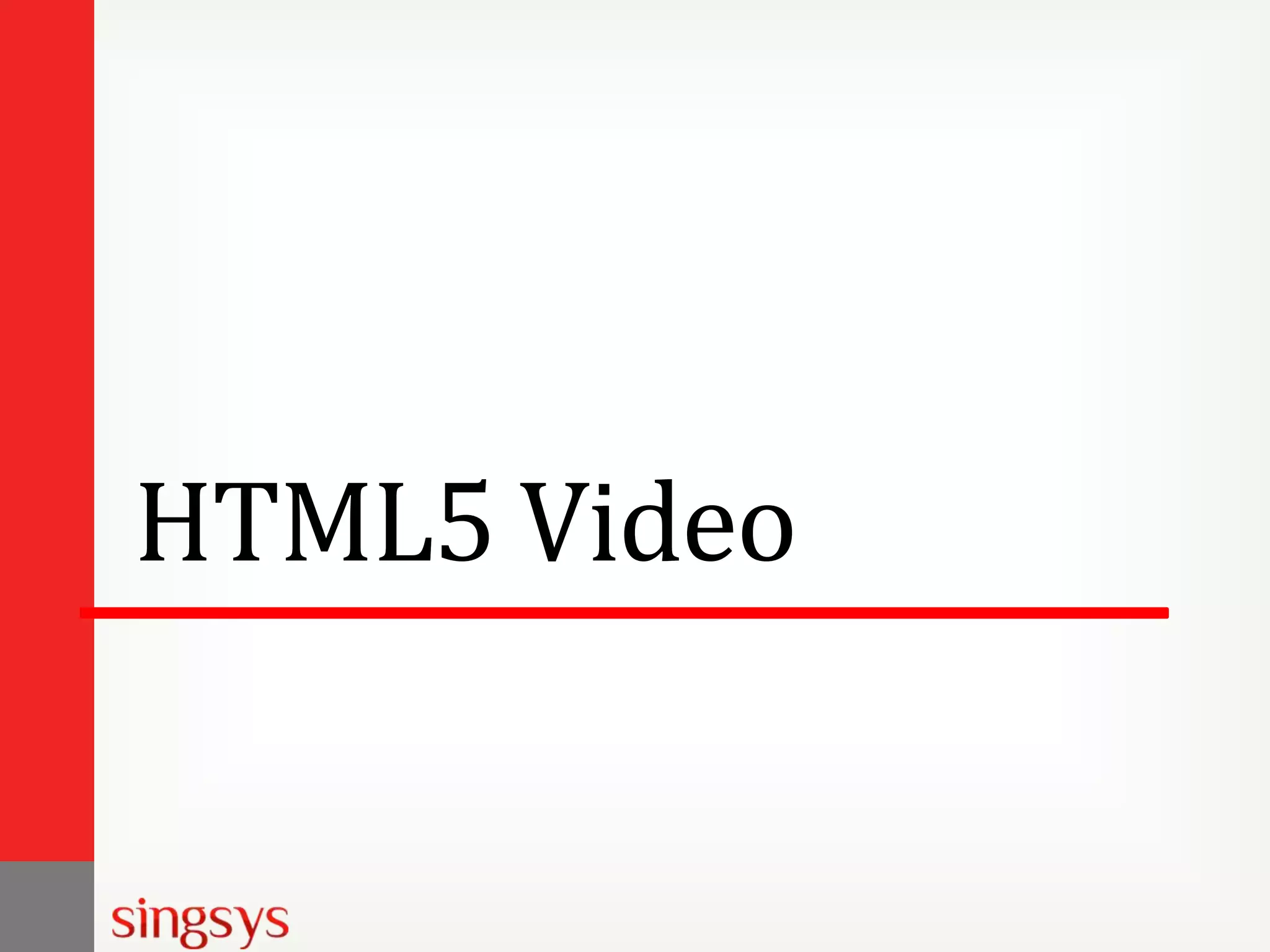 HTML5 Video

 