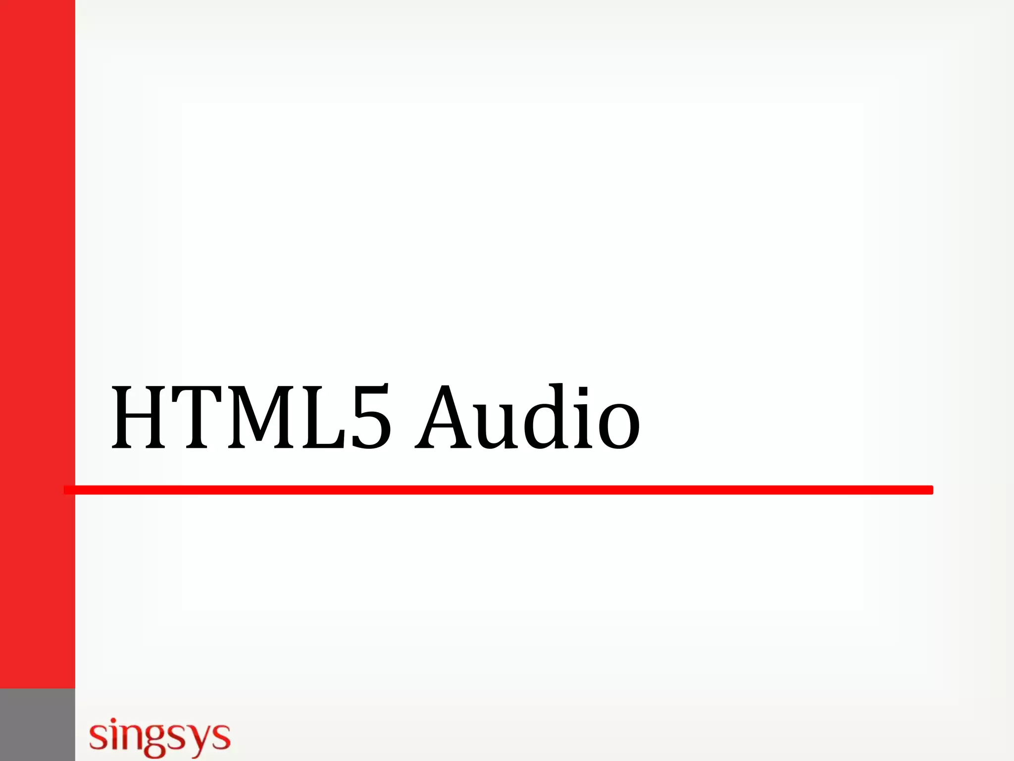 HTML5 Audio

 
