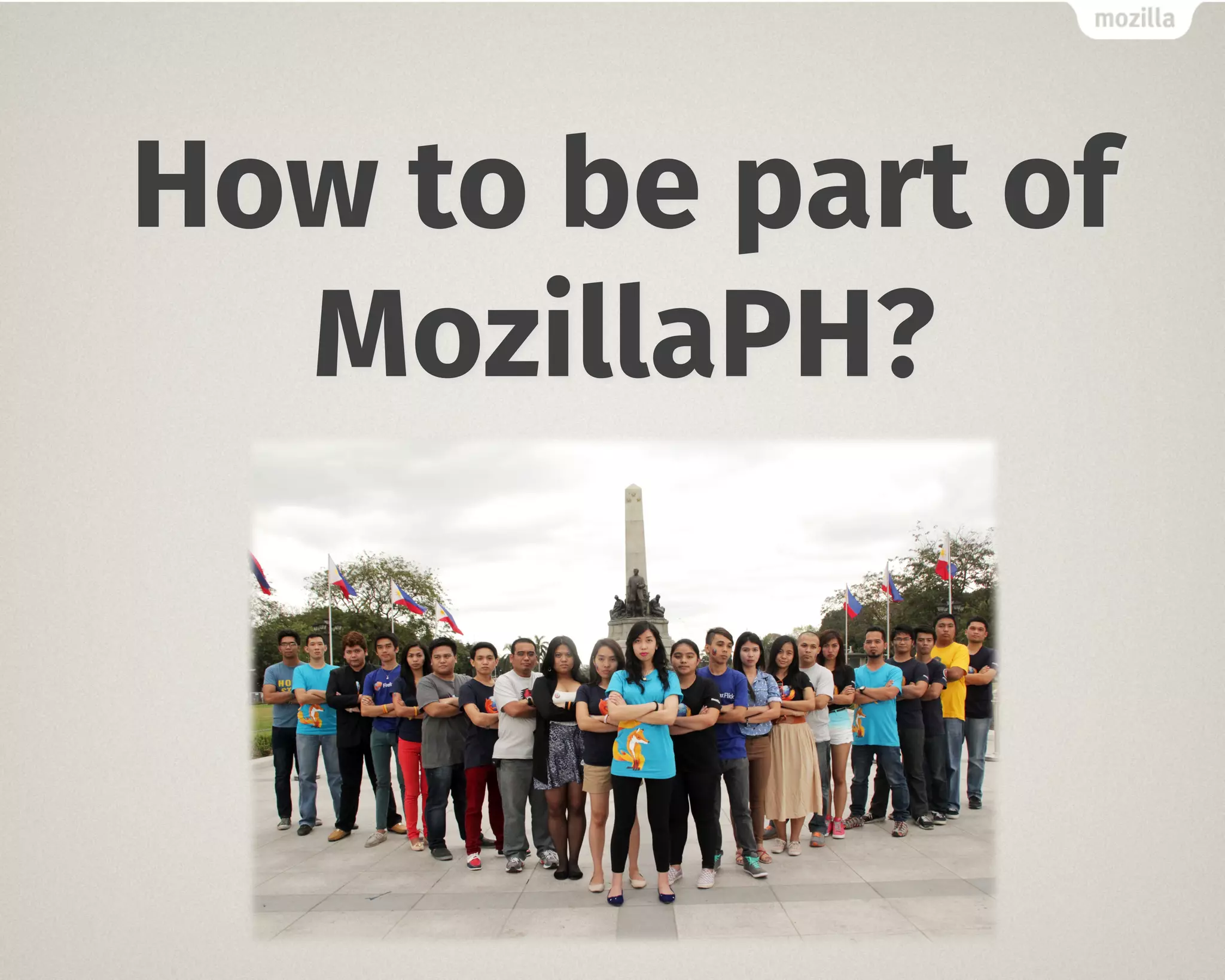 How to be part of
MozillaPH?
 