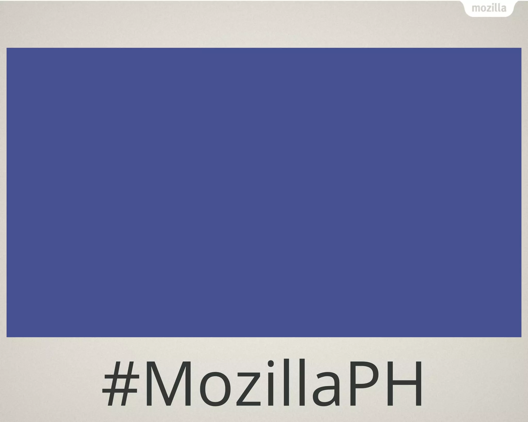 #MozillaPH
 