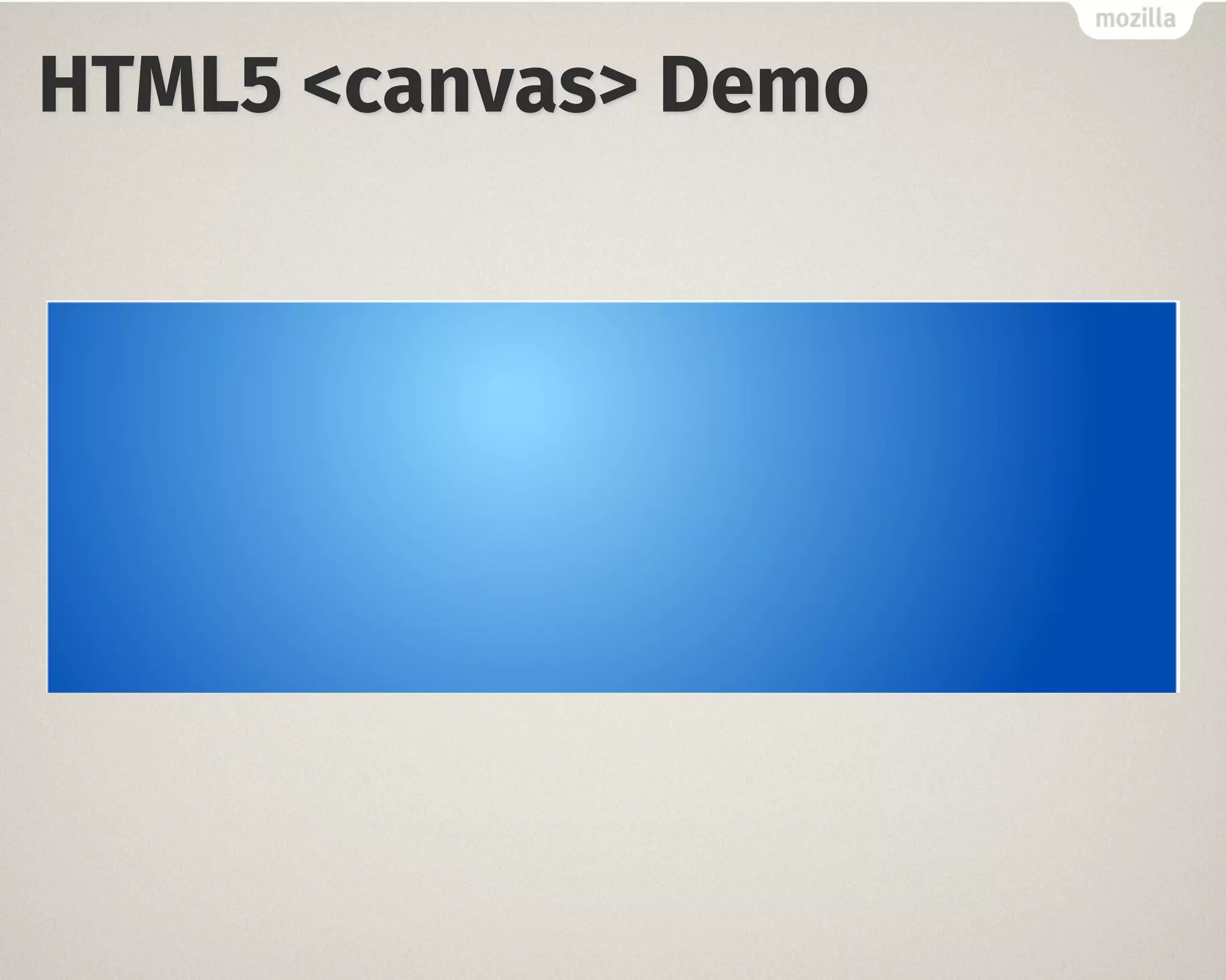 HTML5 <canvas> Demo
 