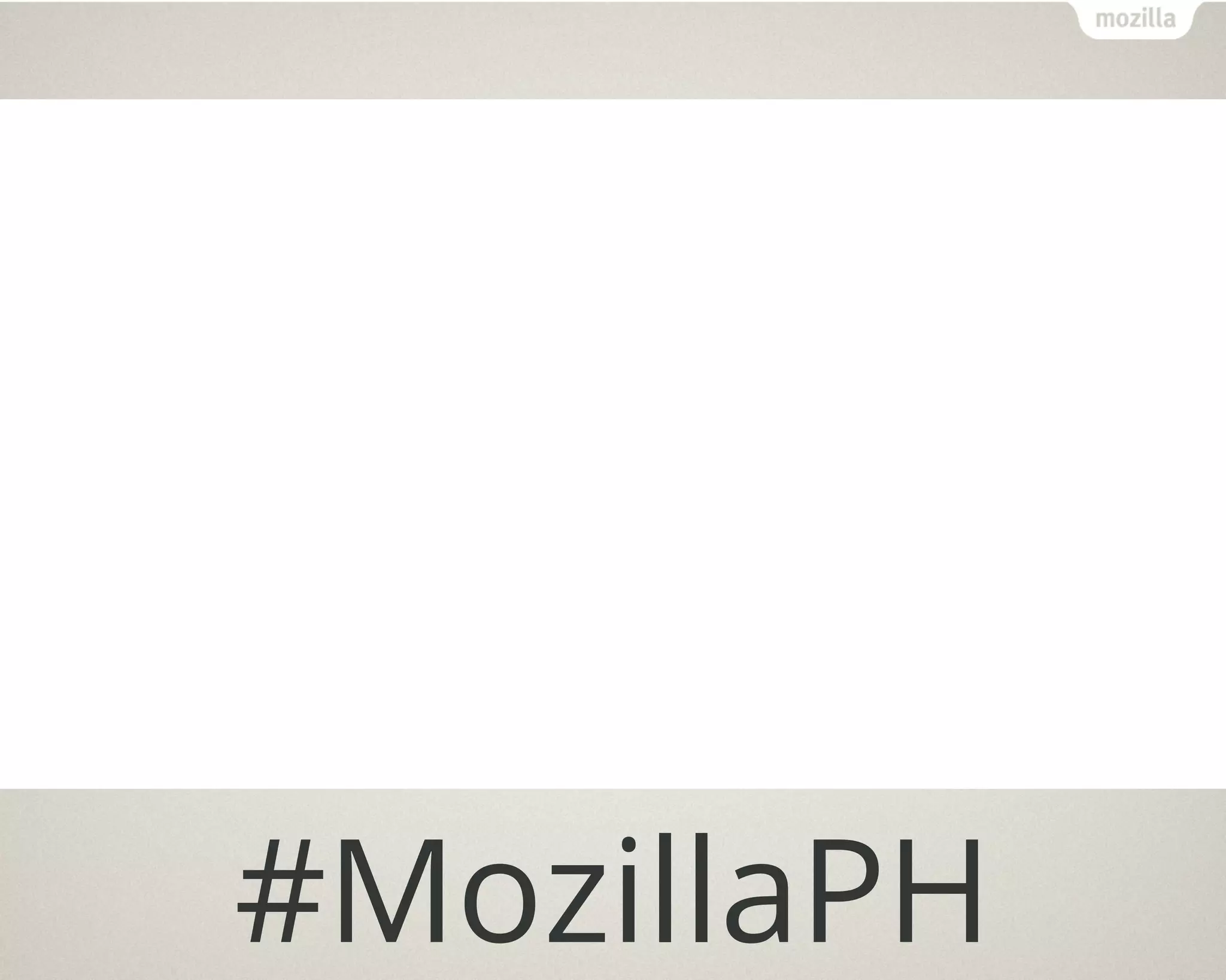 #MozillaPH
 