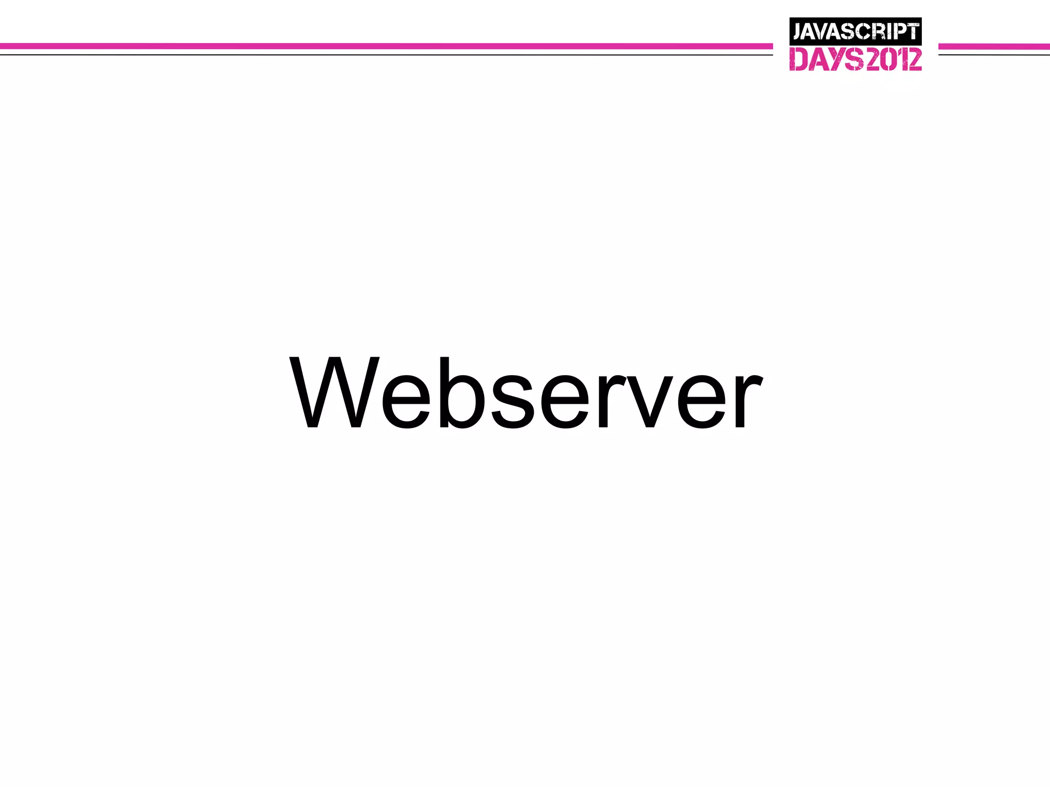 Webserver
 