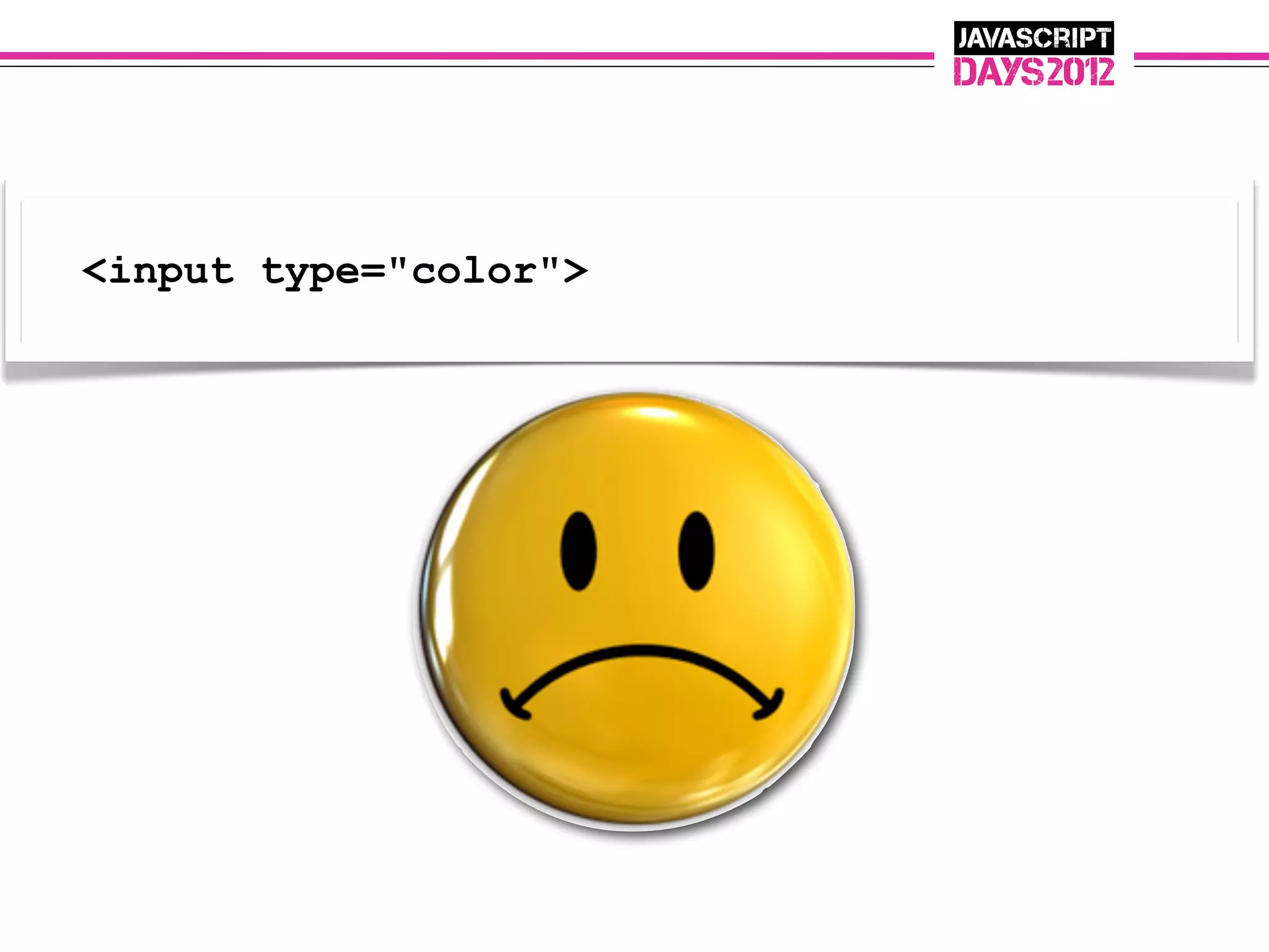 <input type="color">
 