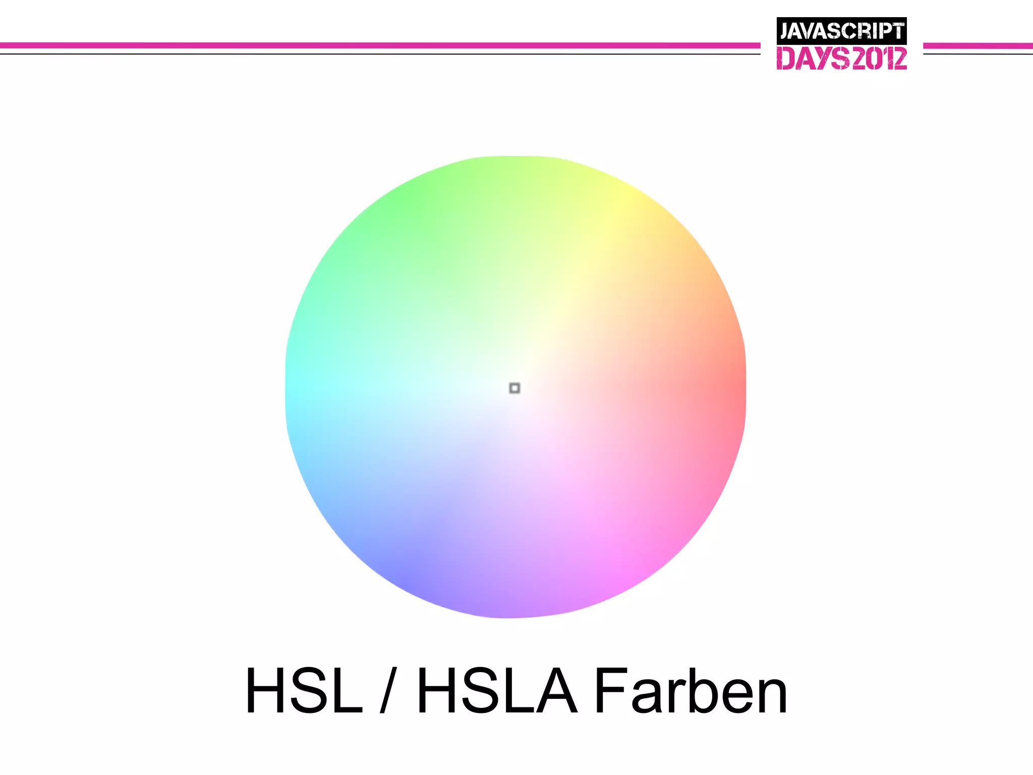 HSL / HSLA Farben
 