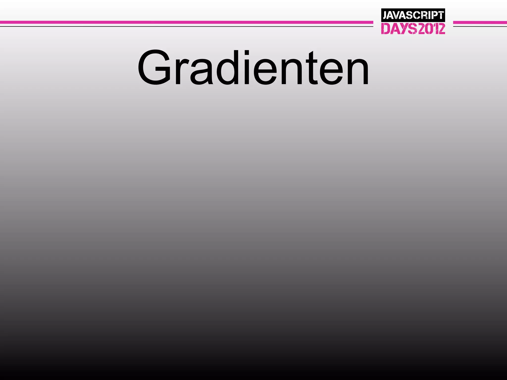 Gradienten
 