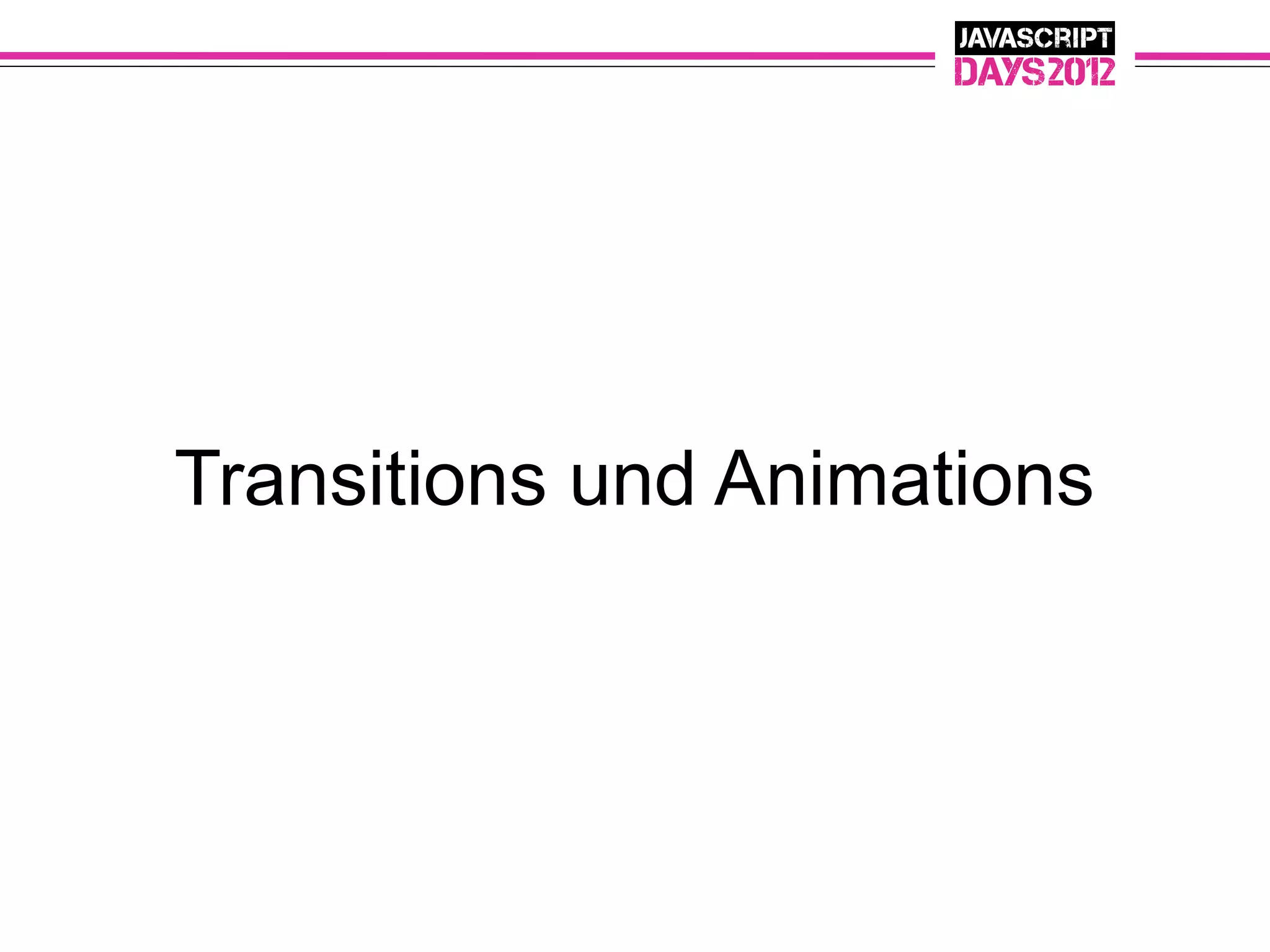 Transitions und Animations
 