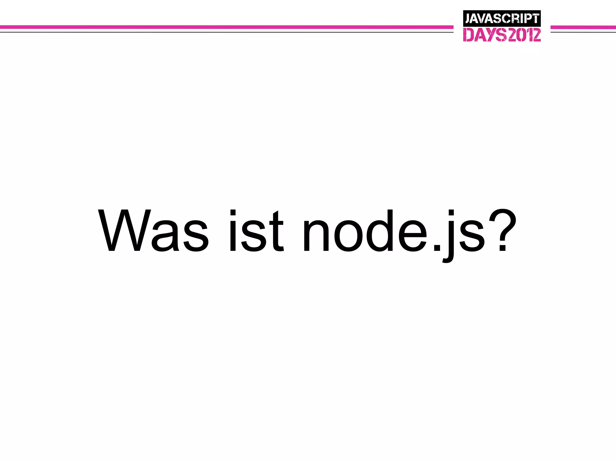 Was ist node.js?
 