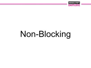 Non-Blocking
 