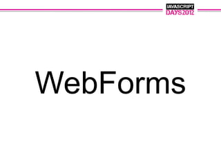 WebForms
 
