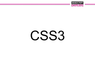 CSS3
 