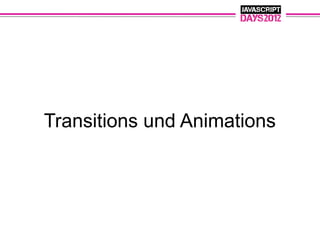 Transitions und Animations
 