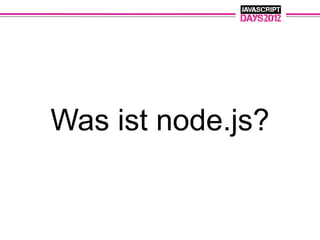 Was ist node.js?
 