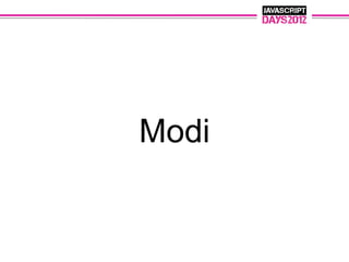 Modi
 